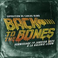 Exposition de Carlos Olmo "Back to the Bones" à la galerie d’art La Lison (Paris)